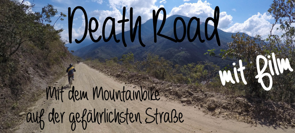 Death Road: Downhill-Mountainbiketour auf der gefährlichsten Straße der Erde – mit Film